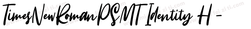 TimesNewRomanPSMT Identity H 字体转换